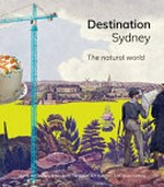 Destination Sydney ; the natural world