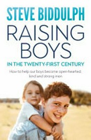 Raising boys in the 21st century