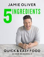 5 ingredients : quick & easy food