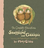 The complete adventures of Snugglepot and Cuddlepie including Little Ragged Blossom and Little Obelia