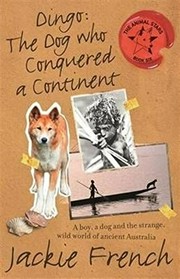 Dingo : the dog who conquered a continent