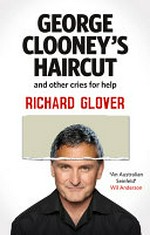 George Clooney's haircut and other cries for help