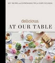 Delicious : at our table