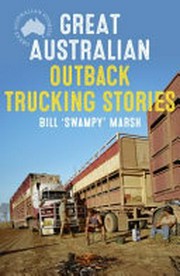 Great Australian outback trucking stories
