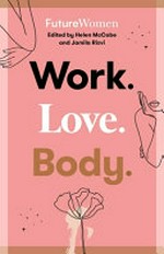 Futurewomen: Work. Love. Body.