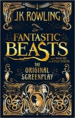 Fantastic beasts and where to find them : the original screenplay