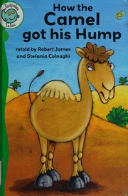 How the camel got his hump