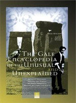 Gale encyclopedia of the unusual and unexplained
