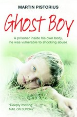 Ghost boy / Martin Pistorius and Megan Lloyd Davies.