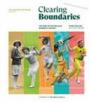 Clearing Boundaries : The Rise of Australian Women's Cricket