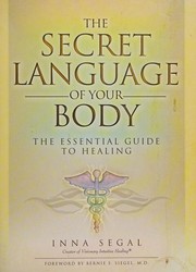 The secret language of your body : the essential guide to healing