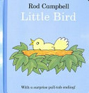 Little Bird: With a surprise pull-tab ending!