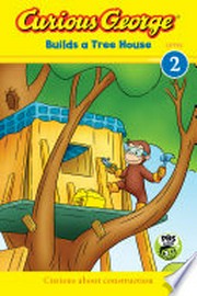 Curious George builds a Tree House