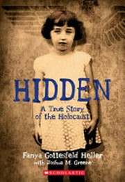 Hidden : A True Story of the Holocaust