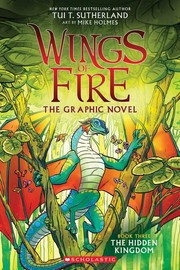 Wings of Fire: The Graphic Novel: Book Three The Hidden Kingdom