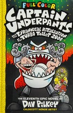 Captain Underpants and the tyrannical retaliation of the turbo toilet 2000.