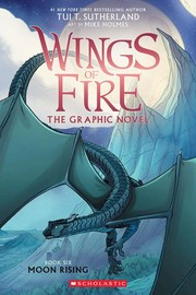Wings of Fire The Graphic Novel: Book Six Moon Rising