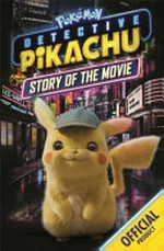 Pokémon Detective Pikachu : story of the movie