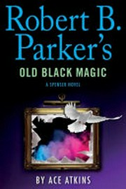Robert B. Parker's Old black magic