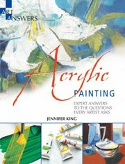 Acrylic painting : expert answers to the questions every artist asks