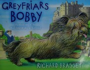 Greyfriars Bobby : the classic story of the most famous dog in Scotland