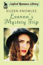 Leanna's mystery trip