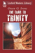 The trail to Trinity