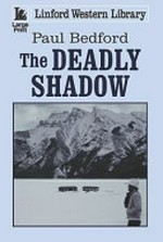 The deadly shadow