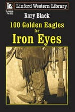 100 golden eagles for Iron Eyes