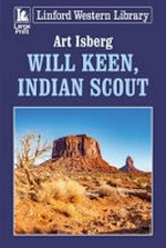 Will Keen, Indian scout