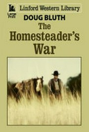 The homesteader's war