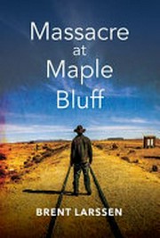 Massacre at maple bluff