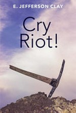 Cry riot!