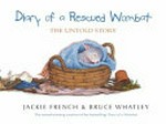 Diary of a Rescue Wombat The untold story