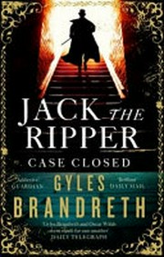 Jack the Ripper : case closed