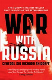War with Russia ; an urgent warning from senior military command