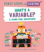What's a variable? : a story-time adventure