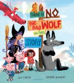 There is no big bad wolf in this story