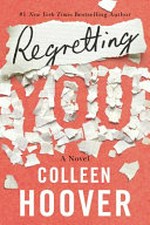 Regretting you ; a novel
