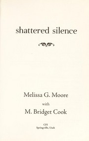 Shattered silence : the untold story of a serial killer's daughter