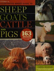 Storey's illustrated breed guide to sheep, goats, cattle, and pigs
