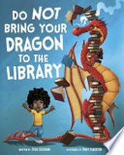 Do not bring your dragon to the library