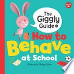 Giggly guide on how to behave