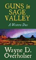 Guns in Sage Valley : a western duo