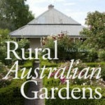 Rural Australian gardens .