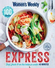 Express : fast, fresh & on the table in under 40 minutes