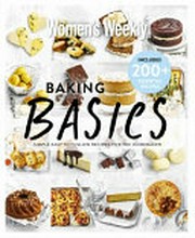 Baking basics : simple easy to follow recipes for the homebaker.