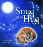 Snug as a hug : an Australian lullaby