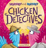 Whitney and Britney chicken detectives