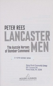Lancaster men : the Aussie heroes of Bomber Command
